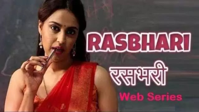 Rasbhari Web Series movie review Trailer Release Date Cast ...