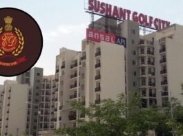 अंसल ग्रुप पर ED का शिकंजा, 313 करोड़ की संपत्ति कुर्क, सुशांत गोल्फ सिटी के नाम पर किया गया फर्जीवाड़ा
